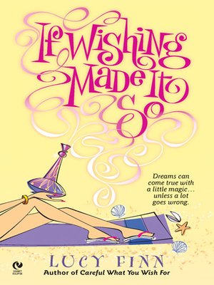 cover image of If Wishing Made It So